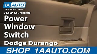 How To Replace Power Window Switch 04-09 Dodge Durango