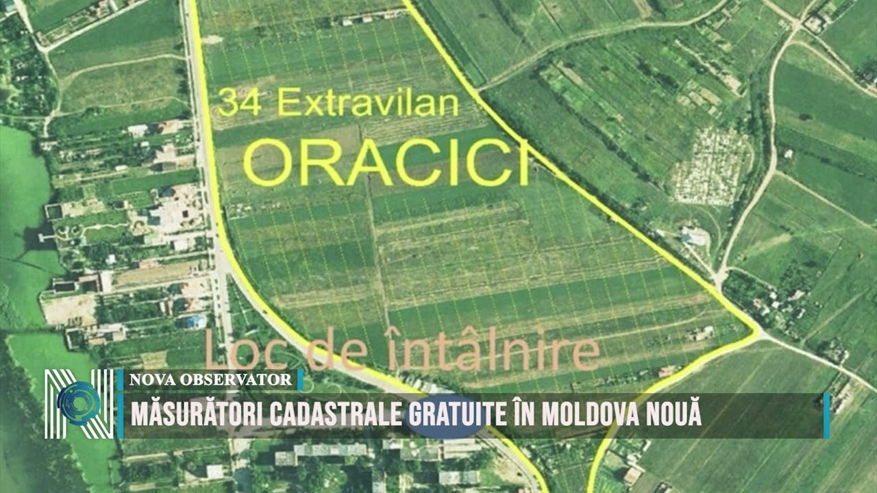 Măsurători cadastrale gratuite în Moldova Nouă