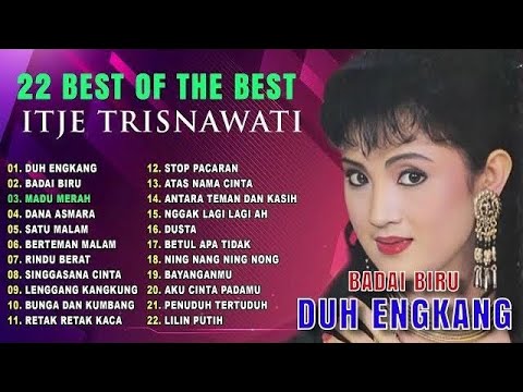 ITJE TRISNAWATI🌷Full Album🌷Lagu Populer Terbaik Sepanjang Masa 🔆
