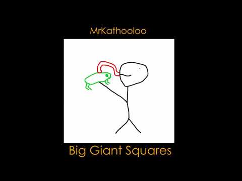 MrKathooloo - Big Giant Squares