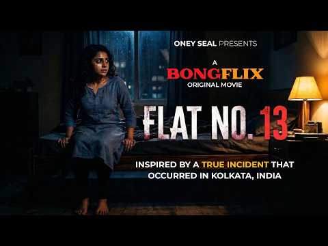 Flat No. 13 — Bongflix Original Short Film