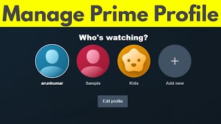 How To Create and Manage Amazon Prime Video Profiles | Delete Prime Profile