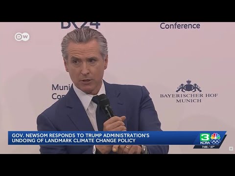 Gov. Newsom responds to Trump admin.'s undoing of landmark climate change policy