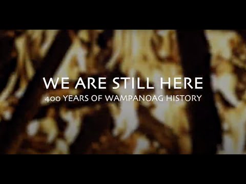 We Are Still Here: Four hundred years of Wampanoag history