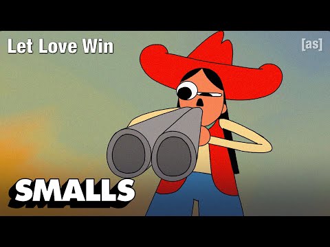 Cowgirlies 03: Let Love Win | adult swim smalls