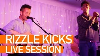 Rizzle Kicks - Lost Generation - Live Session