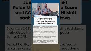 Soal CCTV Mati saat Aksi Unjuk Rasa Mahasiswa, Kabid Humas Polda Metro Jaya Buka Suara