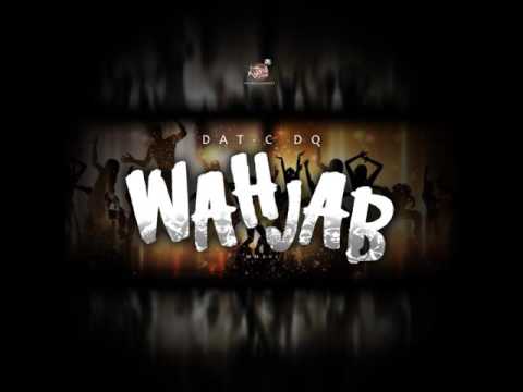 DAT C DQ (THE SHAK MMXVI) -  WAH JAB CROPOVER 2016