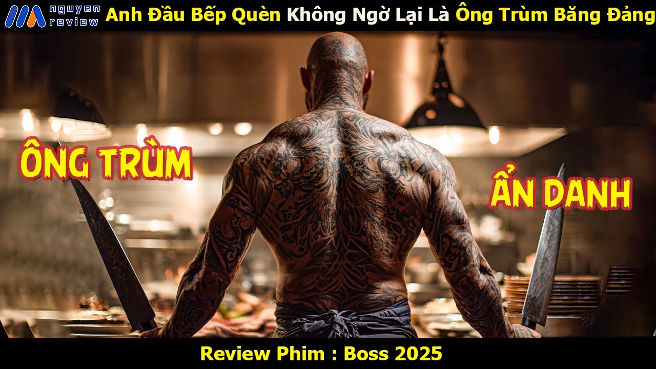 [Review Phim] Anh Đầu Bếp Quèn Không Ngờ Lại Là Ông Trùm Băng Đảng