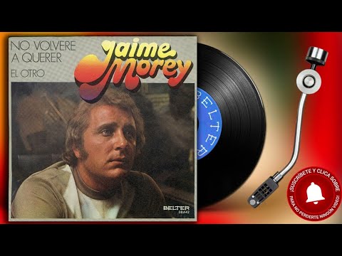 Jaime Morey - No volveré a querer