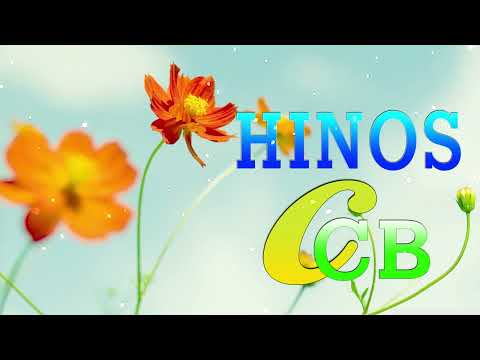 Hino 232,260,115,441   CCB Lindos Hinos Cantados   Congregação Cristã no Brasil