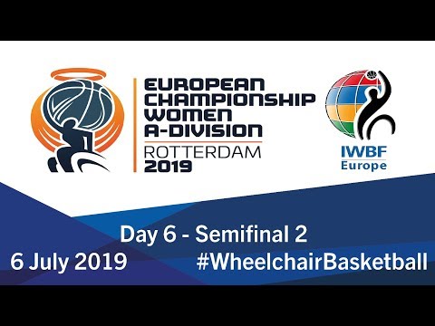 Semifinal 2 | Day 6 | 2019 Women’s Wheelchair Basketball Euros