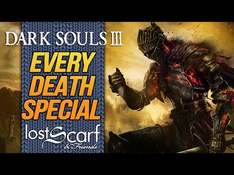 ScarfDied in Dark Souls 3 - Every Death Special
