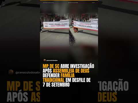 Como você avalia o caso de Içara? #noticias #familiatradicional #assembleiadedeus