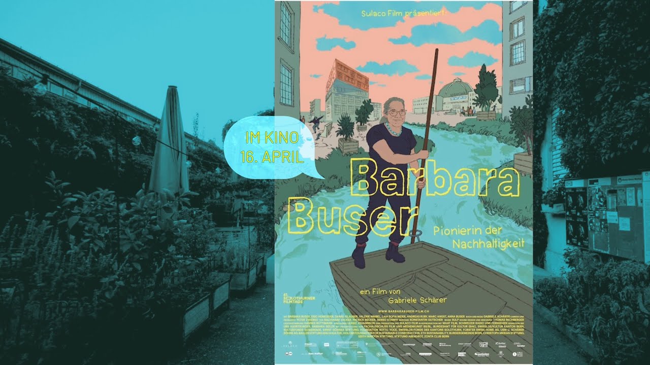 Barbara Buser – Pionierin der Nachhaltigkeit Trailer