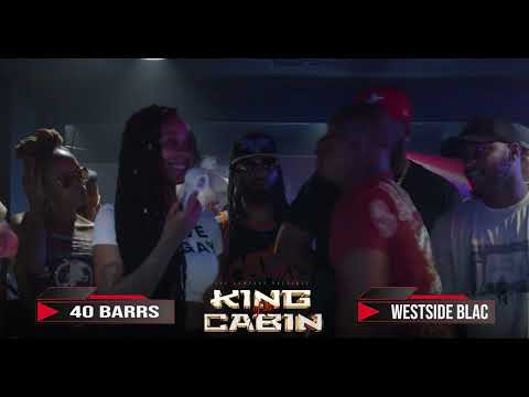 40 BARRS vs WESTSIDE BLAC | KING OF THE CABIN | RUNDE 1