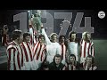 Our Incredible European Cup Triumph 1974! | 50 Year Anniversary | Documentary