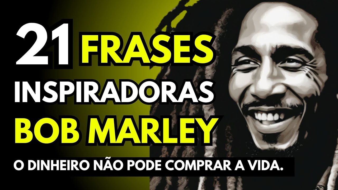BOB MARLEY: 21 FRASES DO REI DO REGGAE✌️..