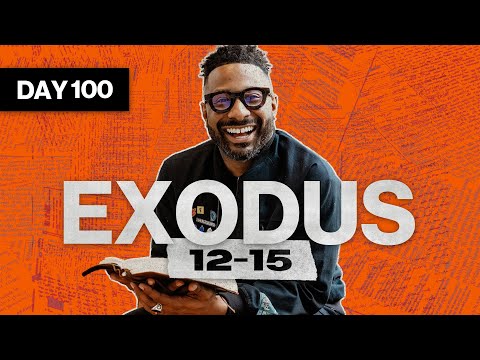Day 100: Exodus 12-15 | Read The Bible In A Year | Bible Study with Commentary by Dr. Manny Arango