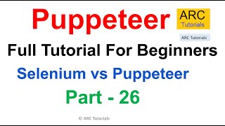 Selenium vs Puppeteer | Puppeteer Tutorial #26
