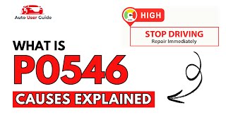 OBD Code p0546 Guide to Repair