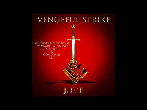 J.F.T. - The Vengeful Strike (Full EP 2019)