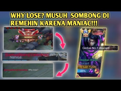 MUSUH TERLALU SOMBONG ALUCARD GW DI REMEH IN KARENA MANIAC!!!|YUKEY ALUCARD 15K MATCH