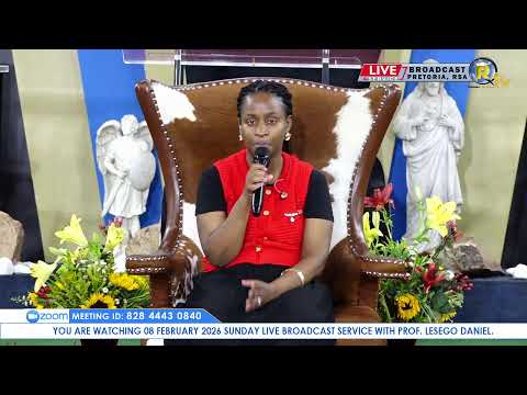 08 FEBRUARY 2026 SUNDAY LIVE BROADCAST SERVICE WITH PROF. LESEGO DANIEL PART 1