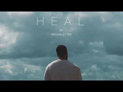 Heal by KrookLetter (Short film+Music video)
