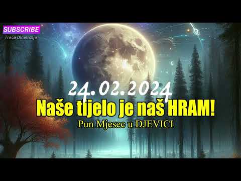 Pun Mjesec u Djevici 24.2. – Naše TIJELO je naš HRAM!