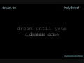 Dream On - Kelly Sweet [[Lyrics]]