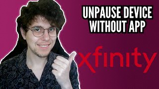 How To Unpause a Device On Xfinity Without App