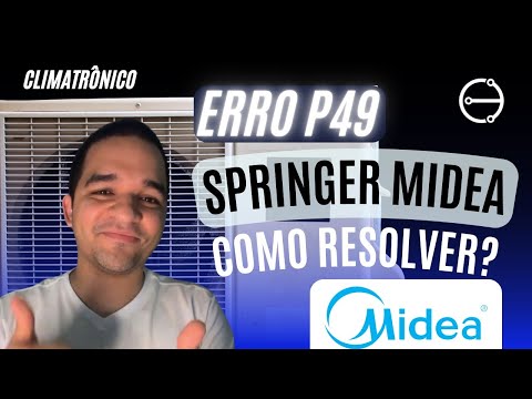 Vídeo: ERRO P49 em Springer Midea 18.000: Guia 8 passos - solução