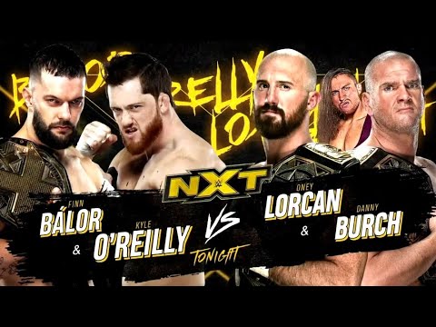Finn Balor & Kyle O'Reilly vs Oney Lorcan & Danny Burch (Full Match Part 2/2)