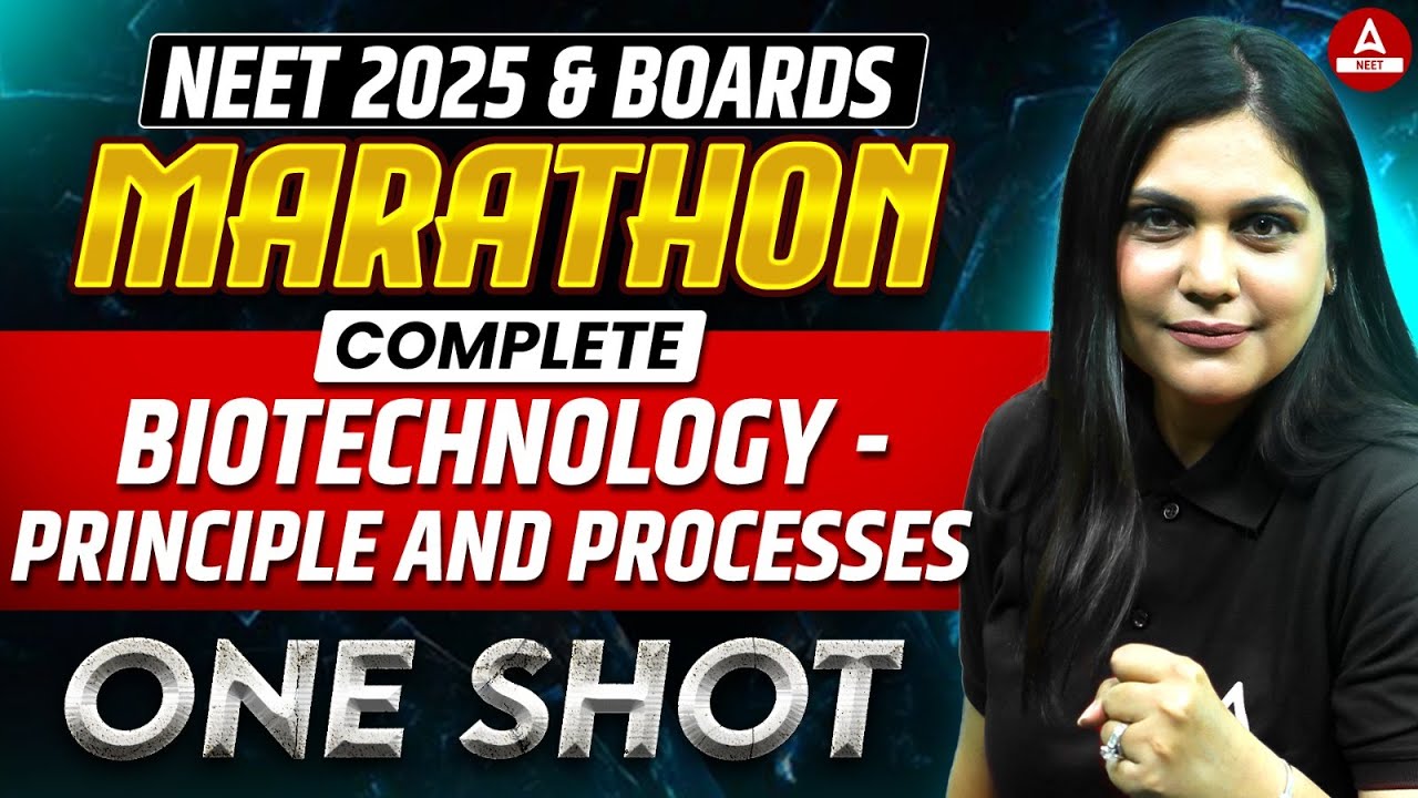Biotechnology Principles and Processes Class 12 One Shot | Boards + NEET 2025 Marathon | Garima Goel