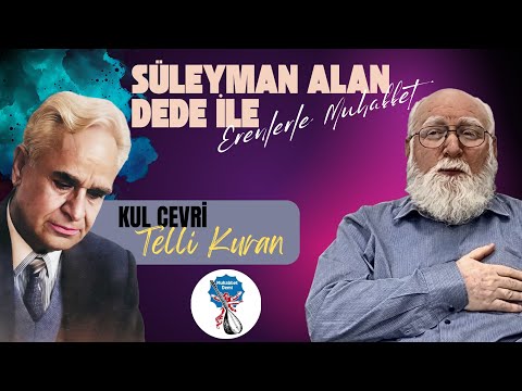 Süleyman Alan Dede / Erenlerle Muhabbet / Kul Cevri / Telli Kuran