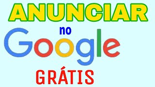 ANUNCIAR a SUA EMPRESA no GOOGLE GRÁTIS