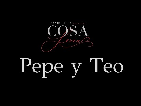 COSA SERIA T1 - EP.01 Pepe y Teo