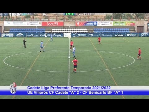 2022 02 26 UE VINARÒS CF CADETE "A" 2 CF BENICARLÓ BF "A" 1