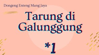 Download lagu Mang Jaya, Bagian 1, Tarung di Galunggung mp3