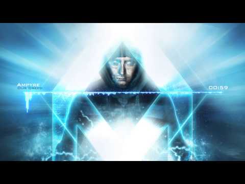 Ampyre - Our Creed (Introduction Preview)