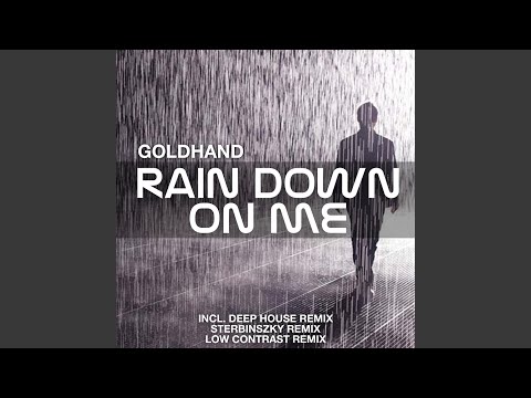 Rain Down on Me (Deep House Remix)