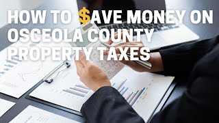 How To Save Money On Osceola County Property Taxes