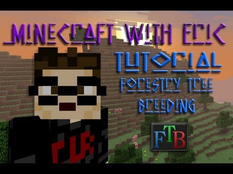 MwE [Tutorial] - Forestry Tree Breeding [Feed The Beast]