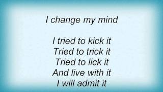 King's X - I Change My Mind Lyrics