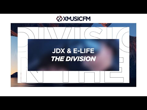 JDX & E-Life - The Division