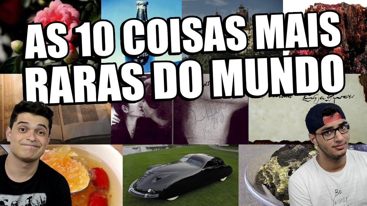 AS 10 COISAS MAIS RARAS DO MUNDO