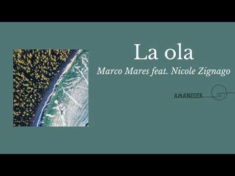 [Lyrics/Letra+Vietsub] La Ola - Marco Mares feat. Nicole Zignago