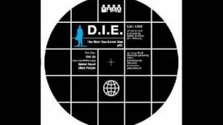 D .I .E.  -  Other people   (The Men You Never See Pt2  [Clone Records])