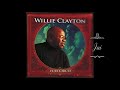 Willie Clayton Can We Talk